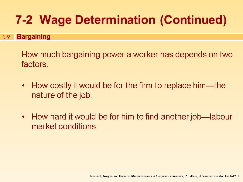 How much bargaining power a worker has depends on two factors.  How costly
